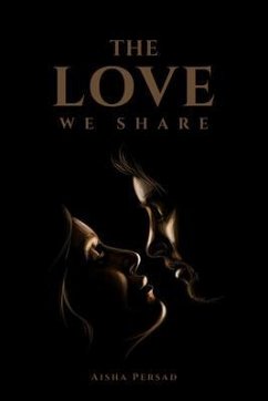 The Love We Share (eBook, ePUB) - Aisha