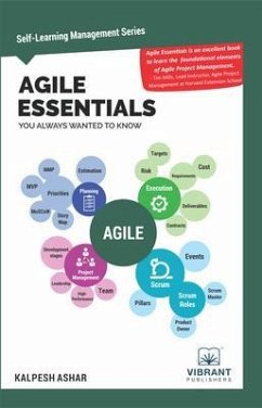 Agile Essentials You Always Wanted To Know (eBook, ePUB) - Publishers, Vibrant