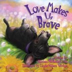 Love Makes Us Brave (eBook, ePUB)
