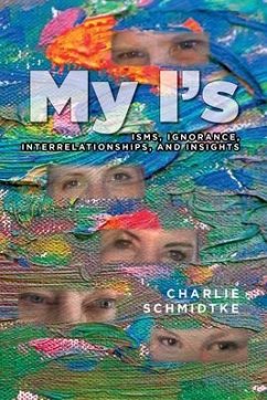 My I's (eBook, ePUB) - Schmidtke, Charlie