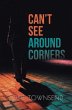 Can't See Around Corners (eBook, ePUB) - Bild 1