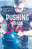 Pushing Back Love (eBook, ePUB)