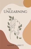 The Unlearning (eBook, ePUB)