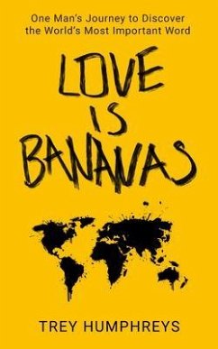 Love Is Bananas (eBook, ePUB) - Humphreys, Trey