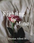 Fighting for Mine (eBook, ePUB) Fighting for Mine (eBook, ePUB)
