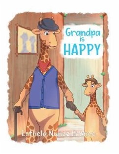 Grandpa is HAPPY (eBook, ePUB) - Núñez Franco, Esthela