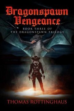 Dragonspawn Vengeance (eBook, ePUB) - Rottinghaus, Thomas