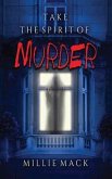 Take the Spirit of Murder (eBook, ePUB)