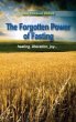 The Forgotten Power of Fasting (eBook,... - Bild 1