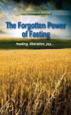 The Forgotten Power of Fasting (eBook, ePUB)