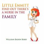 Little Emmitt find out there's a nurse in the family (eBook, ePUB)