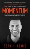 Momentum: Where Mindset Meets Strategy (eBook, ePUB)