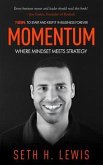 Momentum: Where Mindset Meets Strategy (eBook, ePUB)