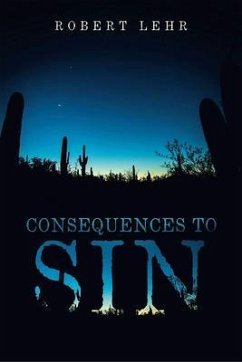 Consequences to Sin (eBook, ePUB) - Lehr, Robert