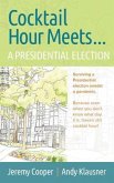 Cocktail Hours Meets...A Presidential Election (eBook, ePUB)