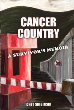 Cancer Country (eBook, ePUB) - Skibinski, Chet