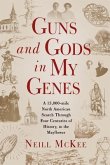 Guns and Gods in My Genes (eBook, ePUB)