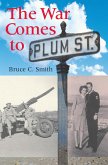 The War Comes to Plum Street (eBook, ePUB) The War Comes to Plum Street (eBook, ePUB)