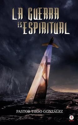 La guerra es espiritual (eBook, ePUB) La guerra es espiritual (eBook, ePUB)