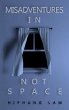Misadventures in Not Space (eBook, ePUB) - Bild 1