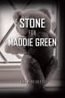 A Stone for Maddie Green (eBook, ePUB) - Bild 1