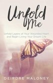 Unfold Me (eBook, ePUB) Unfold Me (eBook, ePUB)