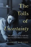 The Tolls of Uncertainty (eBook, ePUB)