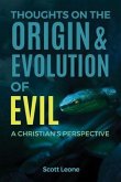 Thoughts on the Origin & Evolution of Evil (eBook, ePUB)