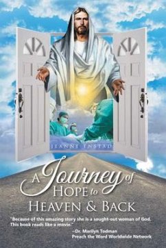 A Journey of Hope to Heaven and Back (eBook, ePUB) - Enstad, Jeanne