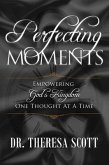Perfecting Moments (eBook, ePUB)