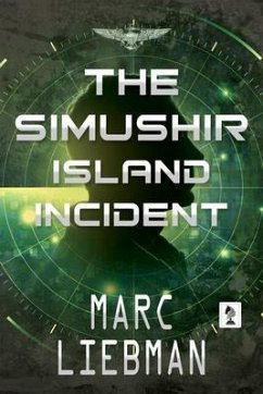The Simushir Island Incident (eBook, ePUB) - Liebman, Marc