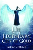 Life in the Legendary City of Gold (eBook, ePUB)