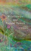 Wildflowers and Present Tenses (eBook, ePUB)