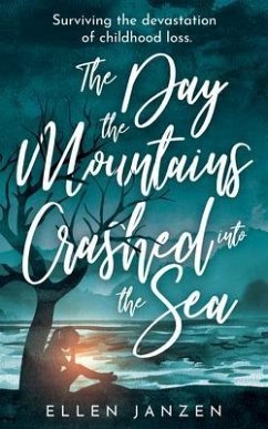 Cover The Day the Mountains Crashed into the Sea (eBook, ePUB)
