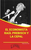 El economista Raúl Prebisch y la CEPAL (RESÚMENES UNIVERSITARIOS) (eBook, ePUB)