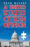 A United States Citizen Opinion (eBook, ePUB)