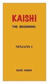KAISHI THE BEGINNING NINJANS 1 (eBook, ePUB)