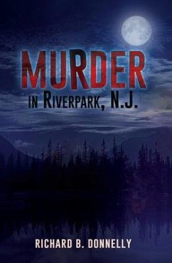 Murder in Riverpark, N. J. (eBook, ePUB) Cover Murder in Riverpark, N. J. (eBook, ePUB)