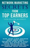 Network Marketing Secrets From Top Earners (eBook, ePUB)