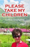 Please Take My Children (eBook, ePUB)