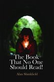 The Book That No One Should Read! (eBook, ePUB)