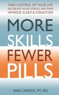 More Skills, Fewer Pills (eBook, ePUB) - Carver, Ann