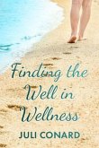 Finding the Well in Wellness (eBook, ePUB)