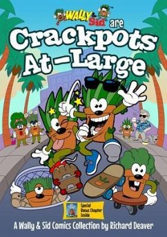 Wally & Sid are Crackpots At-Large (eBook, ePUB) Cover Wally & Sid are Crackpots At-Large (eBook, ePUB)