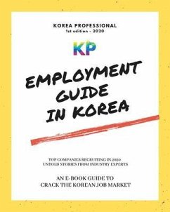 Employment Guide in Korea (eBook, ePUB) - Professional, Korea