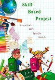 Skill Based Project (eBook, ePUB) Skill Based Project (eBook, ePUB)