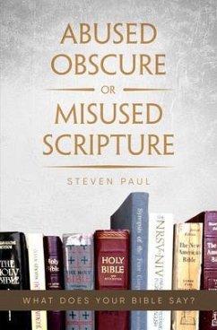 Abused Obscure or Misused Scripture (eBook, ePUB) - Paul, Steven