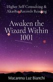 Awaken the Wizard Within 1001 (eBook, ePUB)