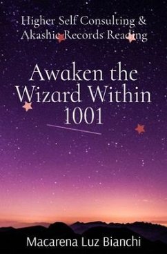 Awaken the Wizard Within 1001 (eBook, ePUB) - Bianchi, Macarena Luz