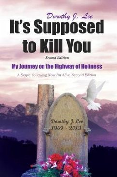 IT'S SUPPOSED TO KILL YOU (eBook, ePUB) - Lee, Dorothy